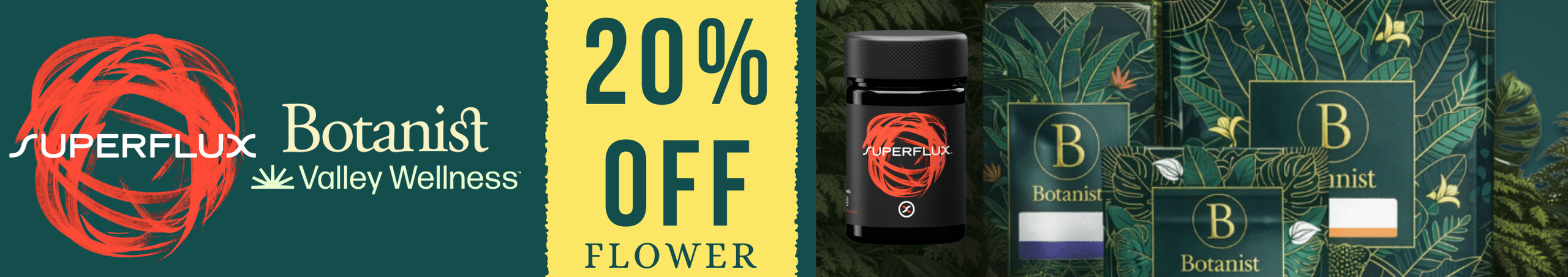 Cannabis Promo, Cannabis Sales, Cannabis Discounts, Cannabis on Sale, 20% off Botanist & Superflux Flower