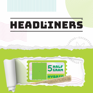 Cannabis Promo, Cannabis Sales, Cannabis Offers, Cannabis on Sale, Headliners: Two 0.5g 5pk PR's for $25 3