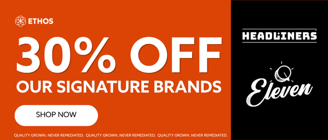 Cannabis Promo, Cannabis Sales, Cannabis Offers, Cannabis on Sale, Eleven/Headliners: 30% Off All Products!