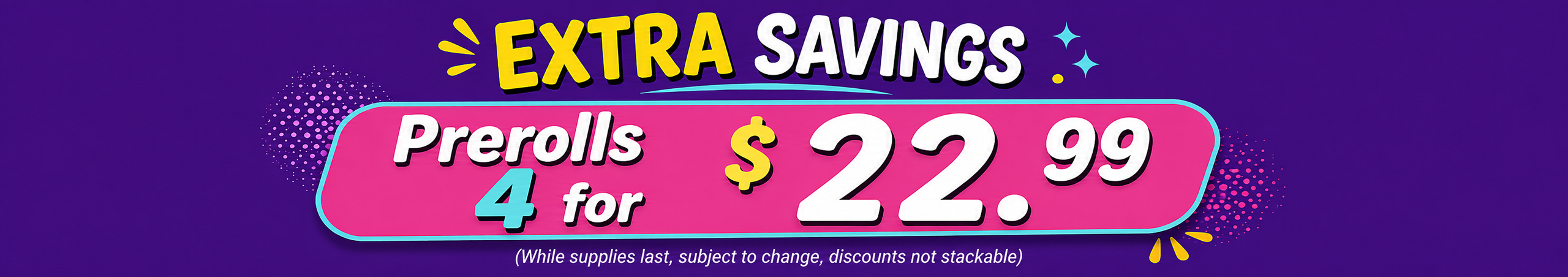 Cannabis Promo, Cannabis Sales, Cannabis Discounts, Cannabis on Sale, PRE-ROLL | 4 FOR $22.99