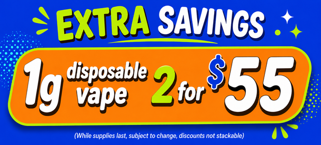 Cannabis Promo, Cannabis Sales, Cannabis Discounts, Cannabis on Sale, Disposable Vape 1g | 2 FOR $55