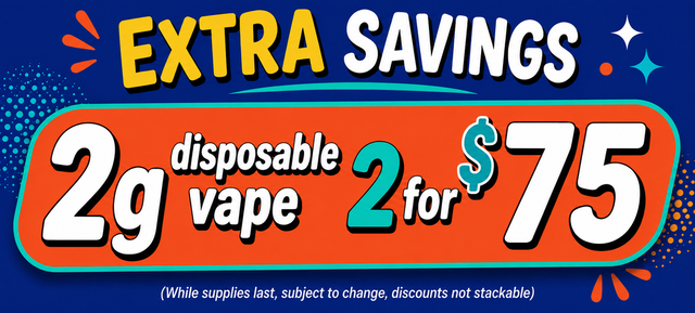 Cannabis Promo, Cannabis Sales, Cannabis Discounts, Cannabis on Sale, Disposable Vape 2g | 2 FOR $75