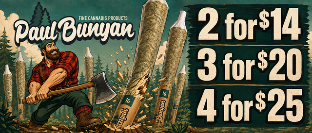 Cannabis Promo, Cannabis Sales, Cannabis Discounts, Cannabis on Sale, Paul Bunyan Bundle Deal