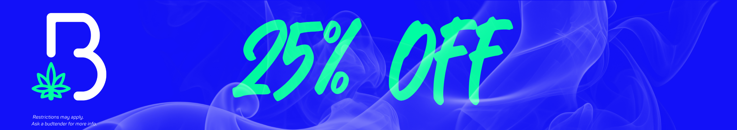 Cannabis Promo, Cannabis Sales, Cannabis Discounts, Cannabis on Sale, Exclusive Deals 25% Off