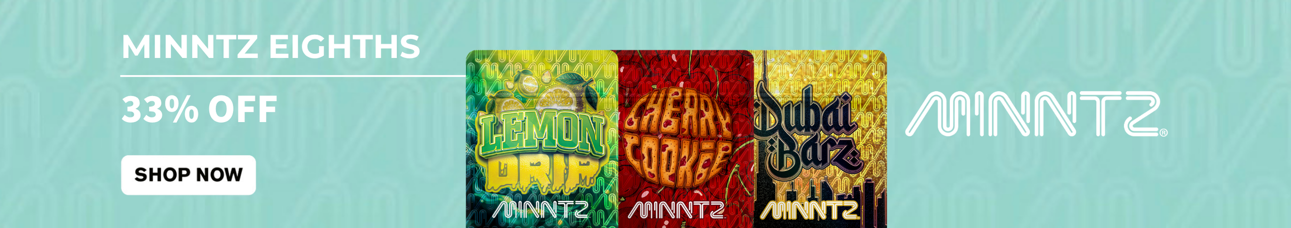Cannabis Promo, Cannabis Sales, Cannabis Discounts, Cannabis on Sale, 33% OFF MINNTZ 8ths