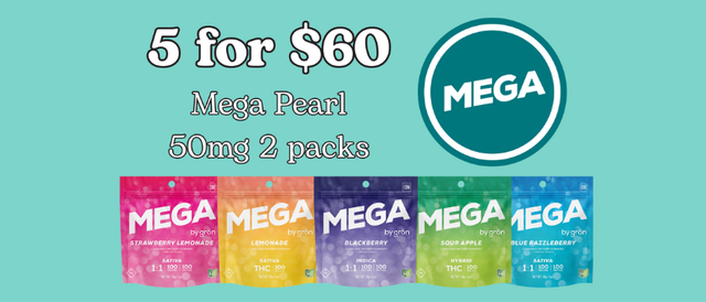 Cannabis Promo, Cannabis Sales, Cannabis Discounts, Cannabis on Sale, 5 for $60 Mega Pearls