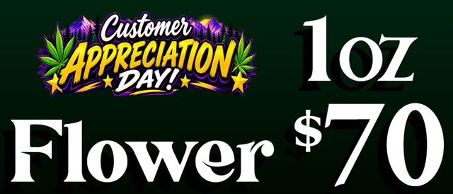 Cannabis Promo, Cannabis Sales, Cannabis Discounts, Cannabis on Sale, Connoisseur/Bomb Shelf flower — $70 oz