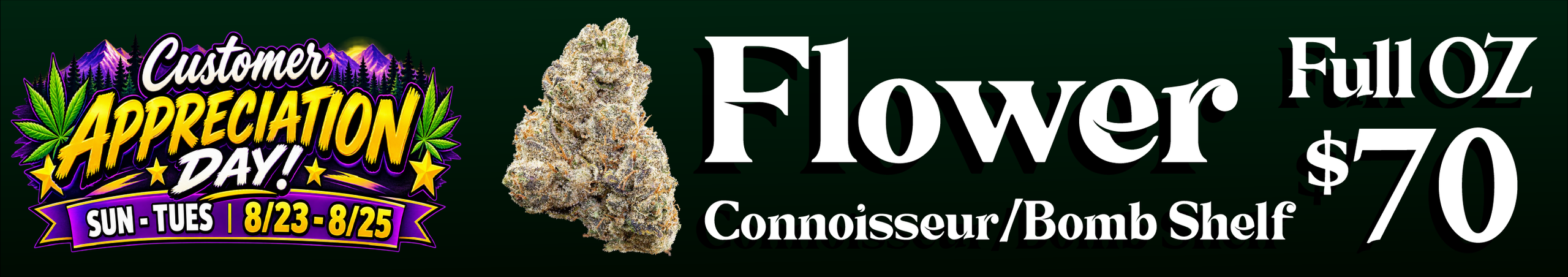 Cannabis Promo, Cannabis Sales, Cannabis Discounts, Cannabis on Sale, Connoisseur/Bomb Shelf flower — $70 oz