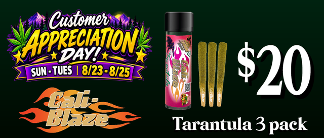Cannabis Promo, Cannabis Sales, Cannabis Discounts, Cannabis on Sale, Cali Blaze Tarantula 3 pk — $20