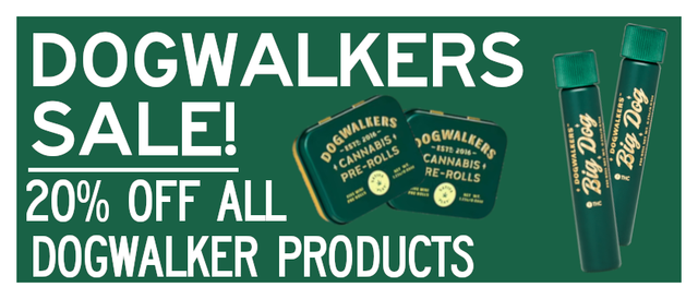 Cannabis Promo, Cannabis Sales, Cannabis Discounts, Cannabis on Sale, 20% Off All Dogwalker Products