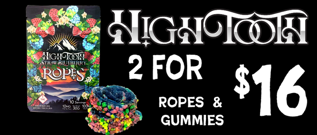 Cannabis Promo, Cannabis Sales, Cannabis Discounts, Cannabis on Sale, HighTooth Gummies/Ropes — 2/$16