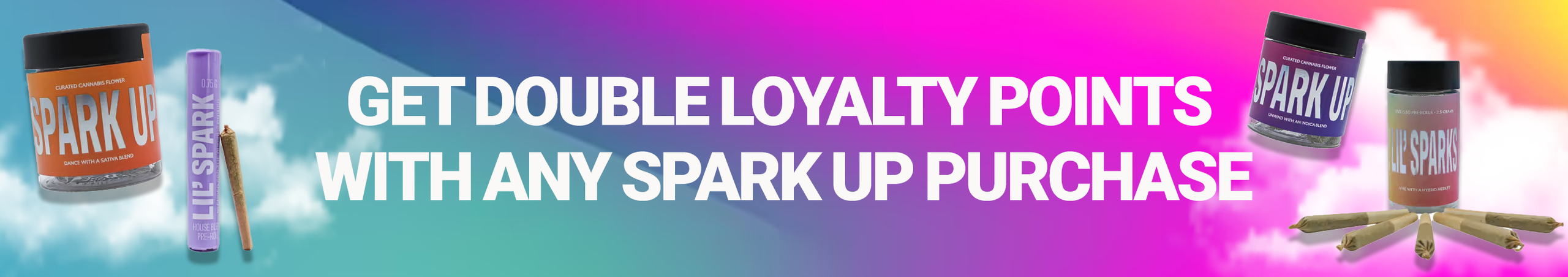 Cannabis Promo, Cannabis Sales, Cannabis Discounts, Cannabis on Sale, Spark Up Daily Deal 2x Points