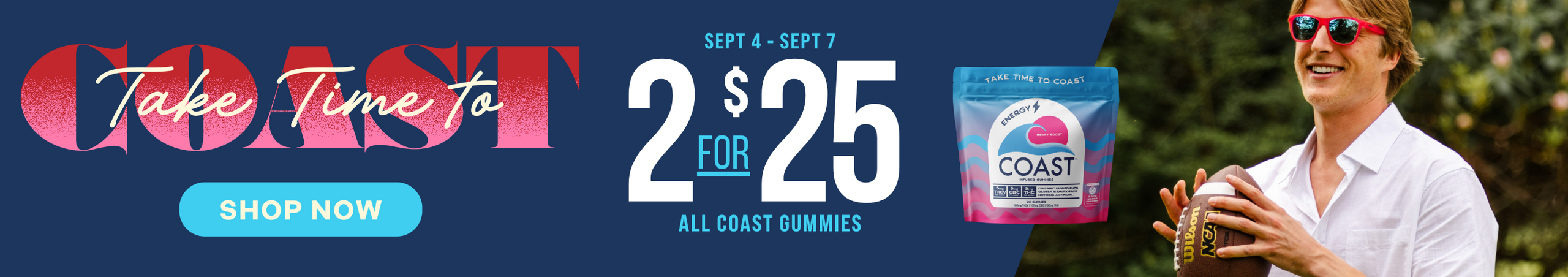 Cannabis Promo, Cannabis Sales, Cannabis Discounts, Cannabis on Sale, Starting 9/4! - 2 for $25 - Coast Gummies!