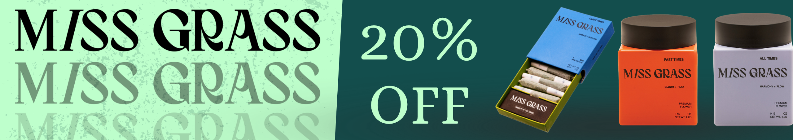 Cannabis Promo, Cannabis Sales, Cannabis Discounts, Cannabis on Sale, 20% Off Miss Grass!