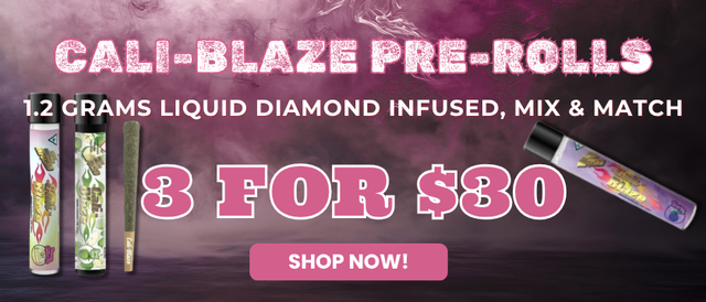 Cannabis Promo, Cannabis Sales, Cannabis Offers, Cannabis on Sale, CALI-BLAZE LIQUID DIAMONDS - MIX & MATCH- 3 FOR $30