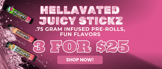 Cannabis Promo, Cannabis Sales, Cannabis Offers, Cannabis on Sale, HELLAVATED - JUICY STICKZ - 3 FOR $25