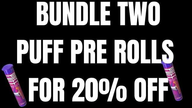 Cannabis Promo, Cannabis Sales, Cannabis Discounts, Cannabis on Sale, Puff 2 Get 20%