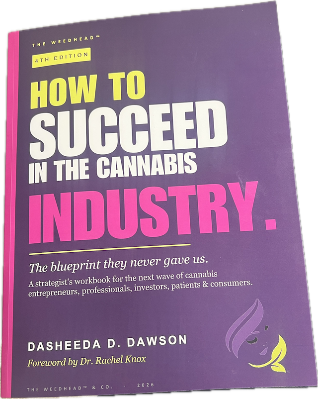 How To Succeed In The Cannabis Industry Dasheeda Dawson