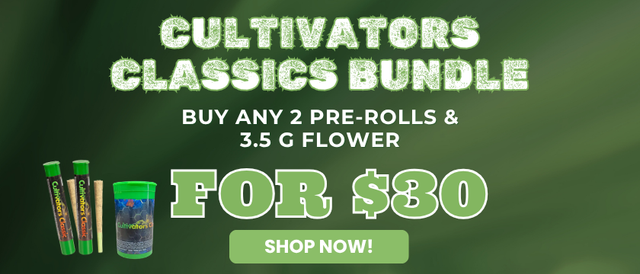 Cannabis Promo, Cannabis Sales, Cannabis Offers, Cannabis on Sale, Cultivator Classic Bundle - 2 Pre-Rolls & a 3.5g for $30