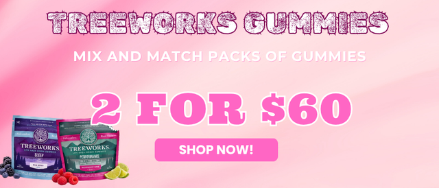 Cannabis Promo, Cannabis Sales, Cannabis Offers, Cannabis on Sale, Treeworks Gummies - 2 for $60