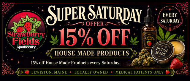 Cannabis Promo, Cannabis Sales, Cannabis Discounts, Cannabis on Sale, 15% Off in House Products Every Saturday