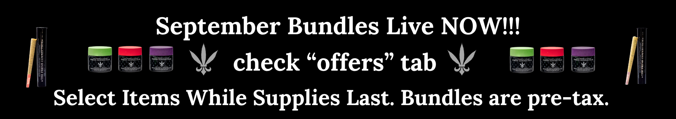 Cannabis Promo, Cannabis Sales, Cannabis Offers, Cannabis on Sale, September Bundles