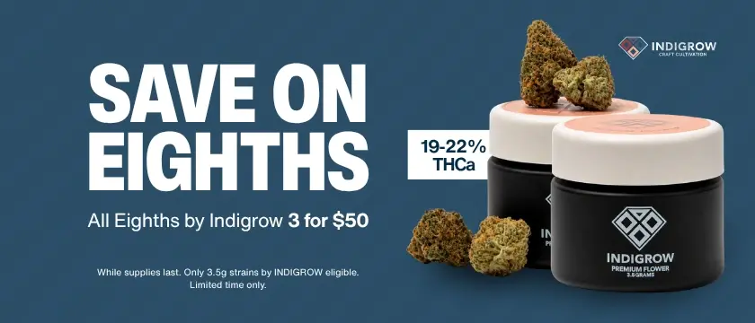 Cannabis Promo, Cannabis Sales, Cannabis Discounts, Cannabis on Sale, 3 for $50 Indigrow 3.5g