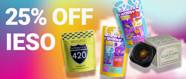 Cannabis Promo, Cannabis Sales, Cannabis Discounts, Cannabis on Sale, IESO Weekly 25%