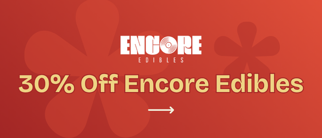 Cannabis Promo, Cannabis Sales, Cannabis Discounts, Cannabis on Sale, 30% Off Encore