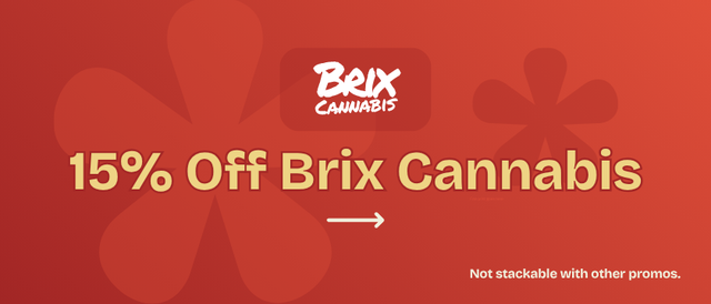 Cannabis Promo, Cannabis Sales, Cannabis Discounts, Cannabis on Sale, 15% Off Brix Cannabis