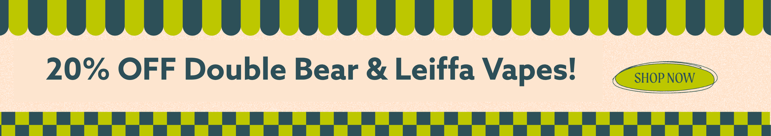 Cannabis Promo, Cannabis Sales, Cannabis Discounts, Cannabis on Sale, 20% OFF Double Bear & Leiffa Vapes! *NOT Stackable
