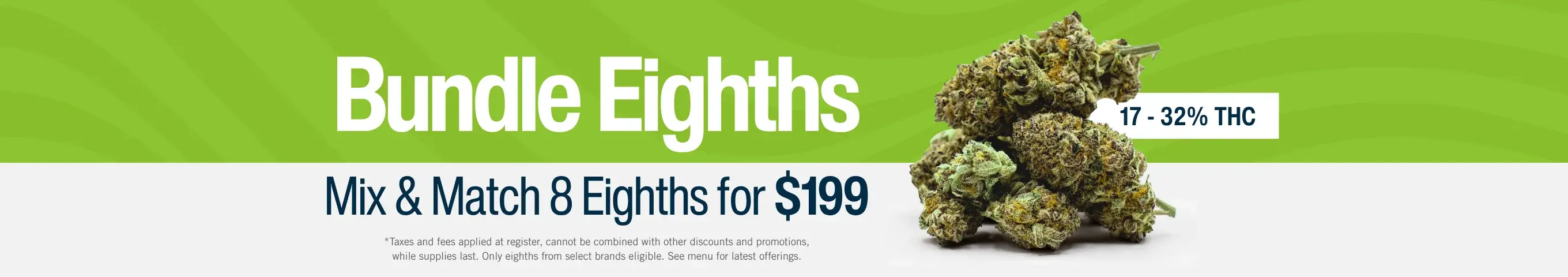 Cannabis Promo, Cannabis Sales, Cannabis Discounts, Cannabis on Sale, Mix & Match Any 3.5g: Ounce for $199