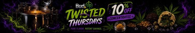 Cannabis Promo, Cannabis Sales, Cannabis Discounts, Cannabis on Sale, TWISTED THURSDAYS - 10% OFF CONCENTRATES