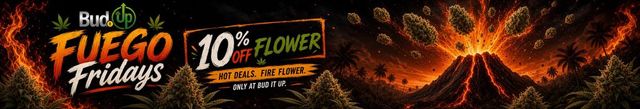 Cannabis Promo, Cannabis Sales, Cannabis Discounts, Cannabis on Sale, FUEGO FRIDAYS - 10% OFF FLOWER