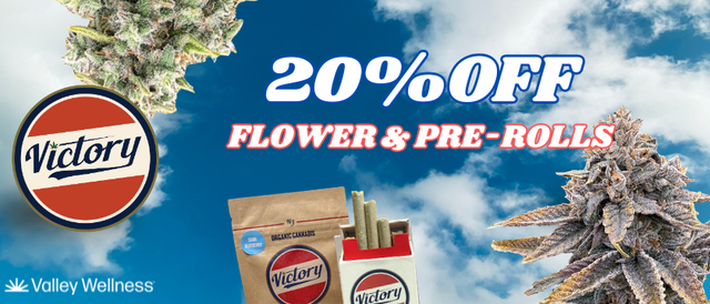 Cannabis Promo, Cannabis Sales, Cannabis Discounts, Cannabis on Sale, 20% Off Victory Flower & Prerolls!