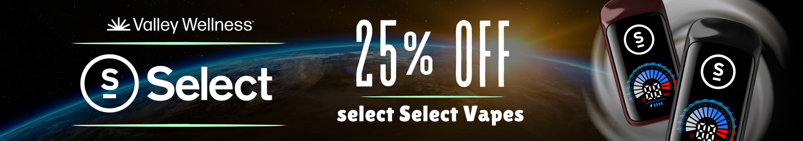 Cannabis Promo, Cannabis Sales, Cannabis Discounts, Cannabis on Sale, 25% Off Select Select Vapes!