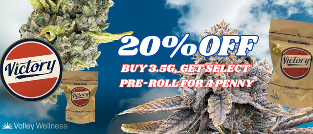 Cannabis Promo, Cannabis Sales, Cannabis Discounts, Cannabis on Sale, Buy Any Victory 3.5g & Get a Select PR for $0.01! *