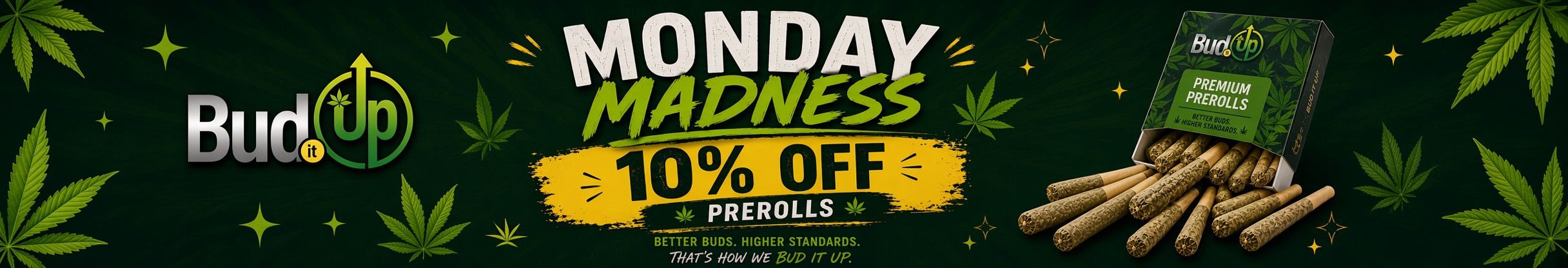 Cannabis Promo, Cannabis Sales, Cannabis Discounts, Cannabis on Sale, MONDAY MADNESS - 10% OFF PRE-ROLLS