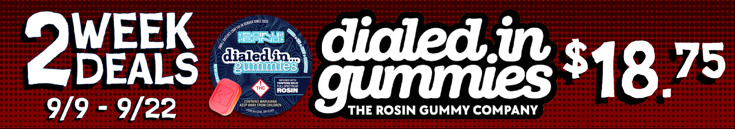 Cannabis Promo, Cannabis Sales, Cannabis Discounts, Cannabis on Sale, Dialed In Gummies — $18.75