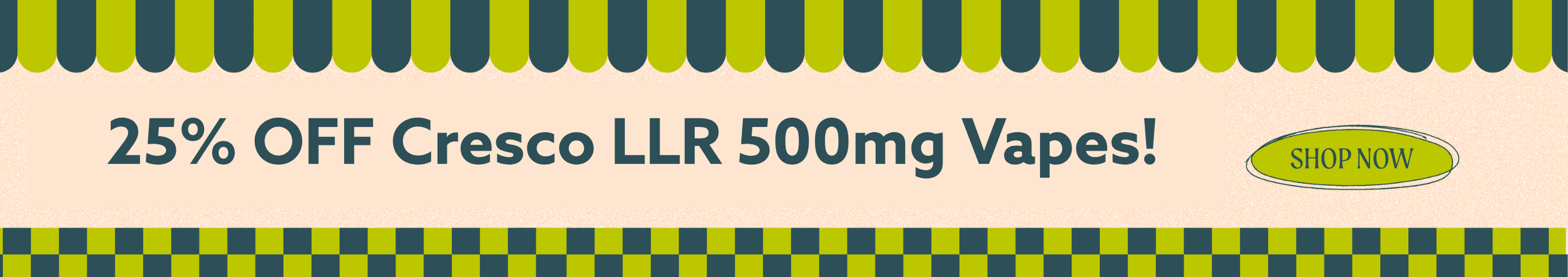 Cannabis Promo, Cannabis Sales, Cannabis Discounts, Cannabis on Sale, 25% OFF Cresco LLR 500mg Vapes! *NOT Stackable