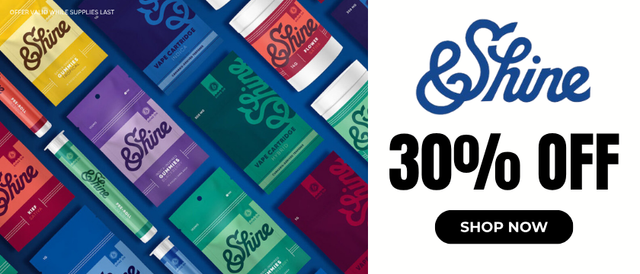 Cannabis Promo, Cannabis Sales, Cannabis Discounts, Cannabis on Sale, &Shine: 30% Off