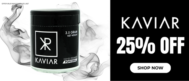 Cannabis Promo, Cannabis Sales, Cannabis Discounts, Cannabis on Sale, Kaviar: 25% Off