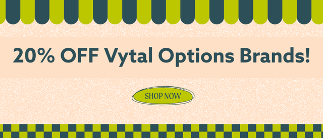 Cannabis Promo, Cannabis Sales, Cannabis Discounts, Cannabis on Sale, 20% OFF Vytal Options Brands! *NOT Stackable