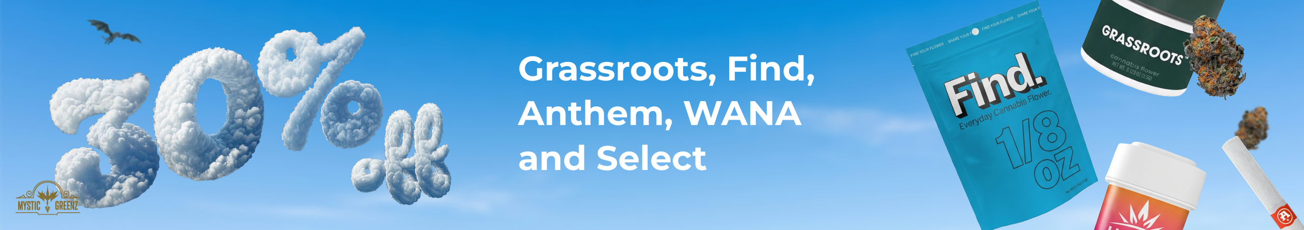 Cannabis Promo, Cannabis Sales, Cannabis Discounts, Cannabis on Sale, Grassroots, Find, Anthem, WANA and Select 30% off