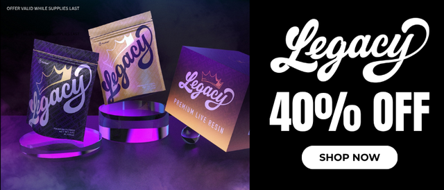 Cannabis Promo, Cannabis Sales, Cannabis Discounts, Cannabis on Sale, Legacy: 40% Off