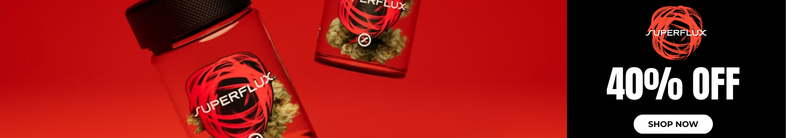 Cannabis Promo, Cannabis Sales, Cannabis Discounts, Cannabis on Sale, Superflux: 40% Off