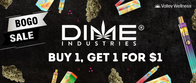 Cannabis Promo, Cannabis Sales, Cannabis Discounts, Cannabis on Sale, DIME DAY - Buy A Dime, Get A Dime For $1