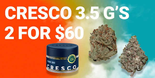 Cannabis Promo, Cannabis Sales, Cannabis Discounts, Cannabis on Sale, 2 for $60 Cresco 3.5g