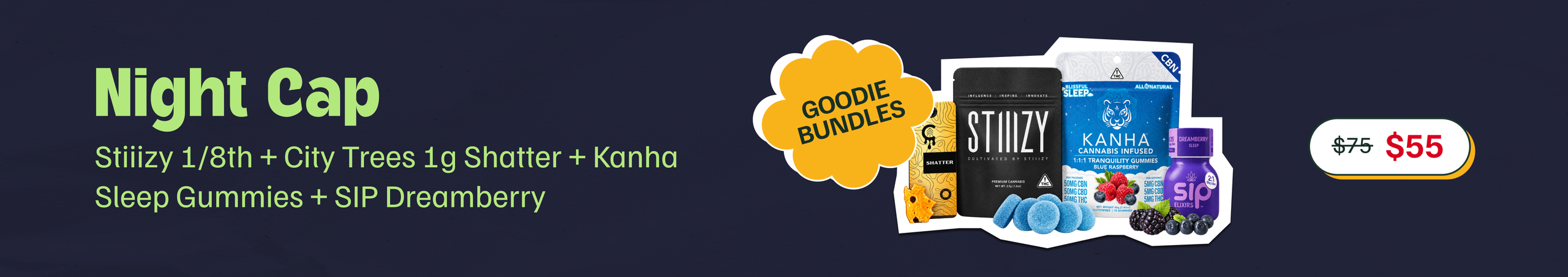 Cannabis Promo, Cannabis Sales, Cannabis Discounts, Cannabis on Sale, $55 Night Cap Bundle