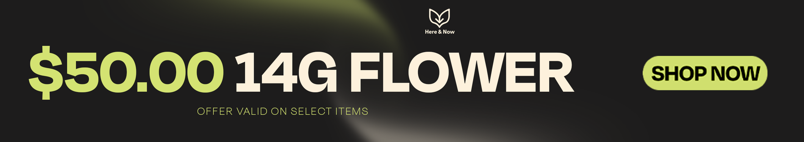 Cannabis Promo, Cannabis Sales, Cannabis Discounts, Cannabis on Sale, $50.00 14g Flower